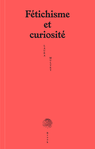 FETICHISME ET CURIOSITE