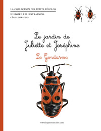 LE JARDIN DE JULIETTE ET JOSEPHINE : LE GENDARME