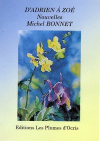 D'Adrien à Zoé - Nouvelles - Michel BONNET