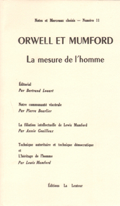 ORWELL ET MUMFORD, LA MESURE DE L'HOMME - NOTES ET MORCEAUX CHOISIS N 11