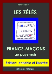 LES ZELES FRANCS-MACONS AU PAYS NOIR