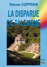 LA DISPARUE DE PALENQUE