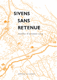 Sivens sans retenue