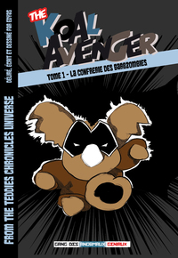 THE KOAL AVENGER TOME 1 - LA CONFRERIE DES BARBZOMBIES