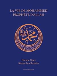 LA VIE DE MOHAMMED PROPHETE D'ALLAH - EDITION ILLUSTREE - ILLUSTRATIONS, COULEUR