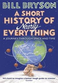 A SHORT HISTORY OF NEARLY EVERYTHING REISSUED