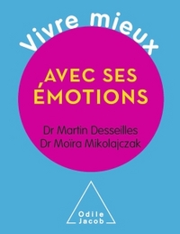 Vivre mieux avec ses émotions