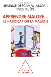 Apprendre malgré... le handicap ou la maladie