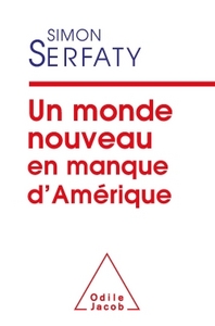 Un monde nouveau en manque d'Amérique