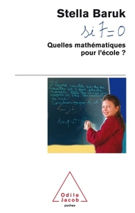 SI 7 = 0 - QUELLES MATHEMATIQUES POUR L'ECOLE?