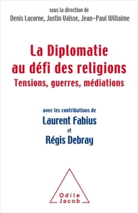 La Diplomatie face au défi des religions