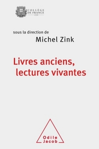 Livres anciens, lectures vivantes