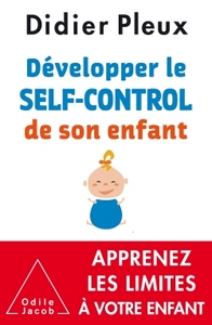 Développer le self-control de son enfant