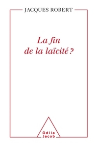 La Fin de la laïcité ?