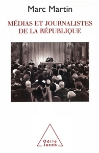 MEDIAS ET JOURNALISTES DE LA REPUBLIQUE