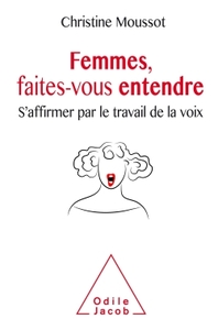 Femmes, faites-vous entendre !