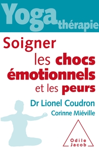 Soigner les chocs émotionnels et les peurs