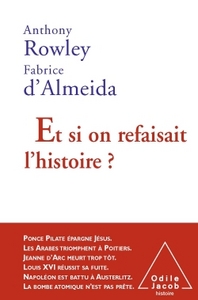 Et si on refaisait l'histoire ?