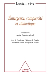 EMERGENCE, COMPLEXITE ET DIALECTIQUE - SUR LES SYSTEMES DYNAMIQUES NON LINEAIRES