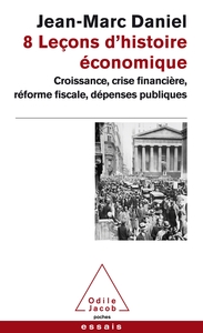 8 LECONS D'HISTOIRE ECONOMIQUE