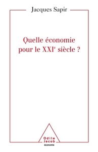 Quelle économie pour le XXIe siècle ?