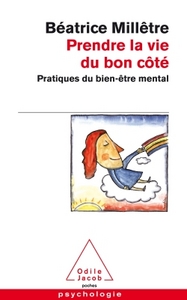 Prendre la vie du bon côté