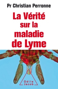 La vérité sur la maladie de Lyme