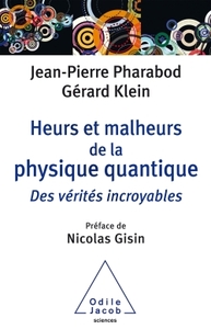 Heurs et malheurs de la physique quantique