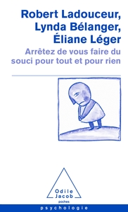 ARRETEZ DE VOUS FAIRE DU SOUCI POUR TOUT ET POUR RIEN (2021) - TIRAGE SPECIAL OJ POCHE 2021