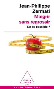 Maigrir sans regrossir