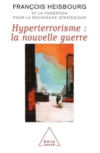 HYPERTERRORISME : LA NOUVELLE GUERRE