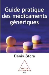 LE GUIDE PRATIQUE DES MEDICAMENTS GENERIQUES