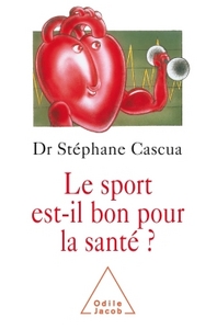 LE SPORT EST-IL BON POUR LA SANTE ?