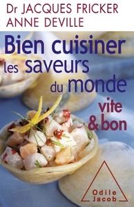 Bien cuisiner les saveurs du monde