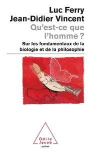 QU'EST-CE QUE L'HOMME ? - SUR LES FONDAMENTAUX DE LA BIOLOGIE ET DE LA PHILOSOPHIE