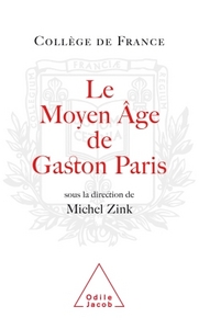 Le Moyen Âge de Gaston Paris