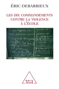 LES DIX COMMANDEMENTS CONTRE LA VIOLENCE A L'ECOLE