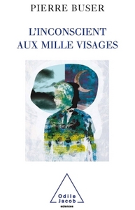 L'Inconscient aux mille visages