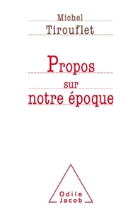 Propos sur notre époque