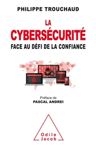 La Cybersécurité face au défi de la confiance