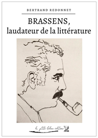 BRASSENS, LAUDATEUR DE LA LITTERATURE