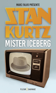 Stan Kurtz Mister iceberg