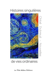 HISTOIRES SINGULIÈRES DE VIES ORDINAIRES