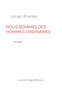 NOUS SOMMES DES HOMMES ORDINAIRES