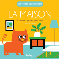 LA MAISON - RACONTER APPRENDRE ET JOUER