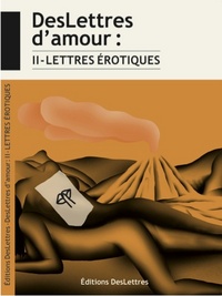 DesLettres d'amour : II - Lettres érotiques