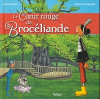Le coeur rouge de Brocéliande