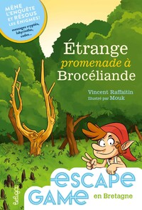 ESPACE GAME EN BRETAGNE - ETRANGE PROMENADE A BROCELIANDE