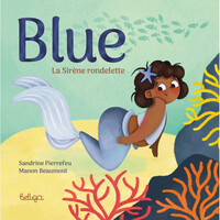 Blue la sirène rondelette