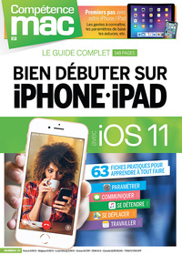 COMPETENCE MAC N  57 - BIEN DEBUTER SUR IPHONE ET IPAD AVEC IOS 11